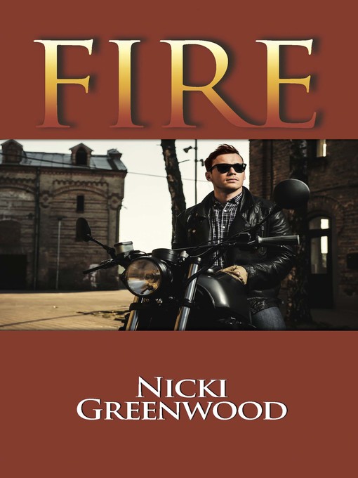 Title details for FIRE by Nicki Greenwood - Available